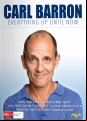 Carl Barron: Everything Til Now (Limited Edition With Cap)