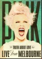 Pink - Truth Above Love Tour Live From Melbourne