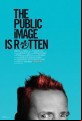 The Public Image is Rotten