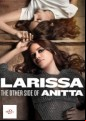 Larissa: The Other Side Of Anitta